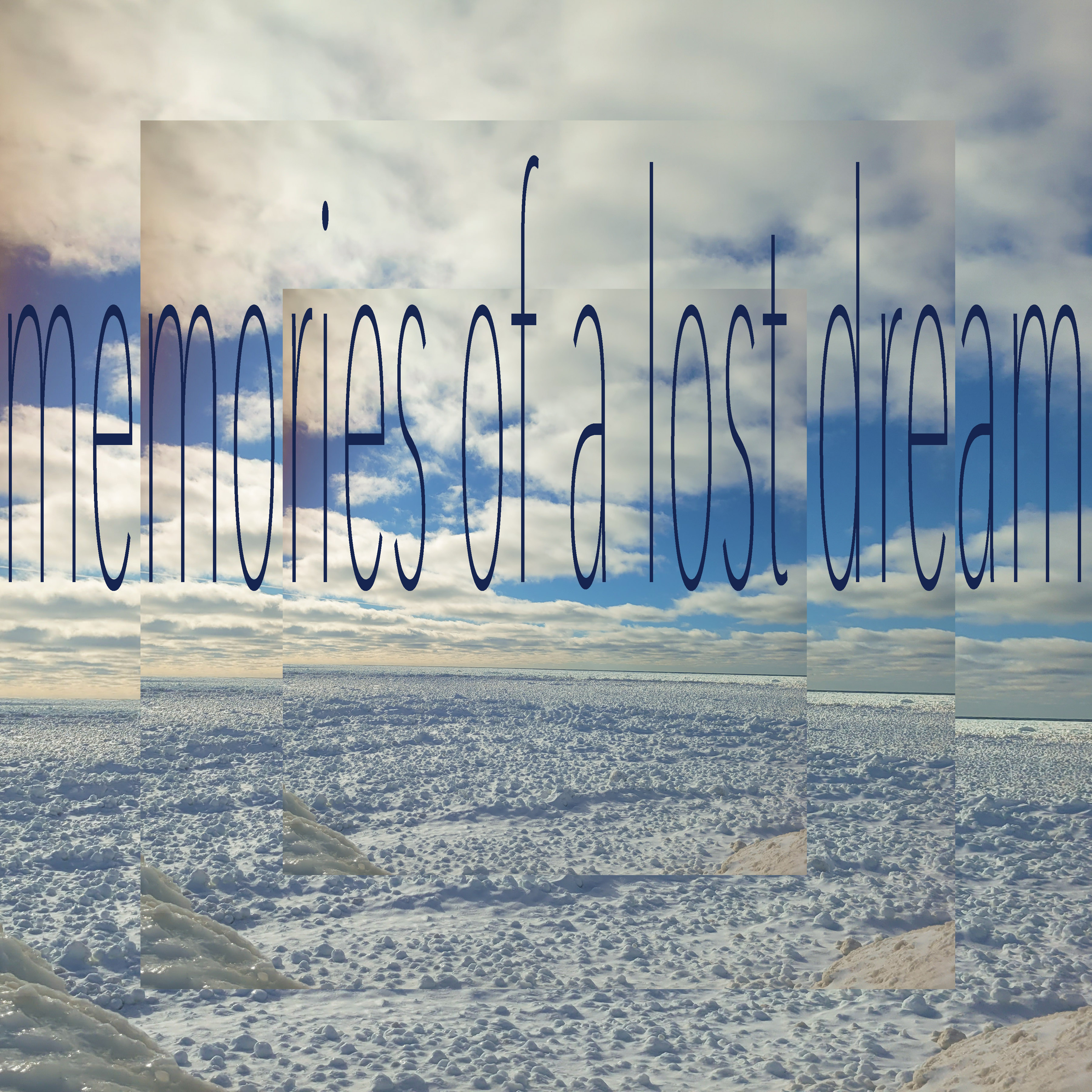 memories of a lost dream